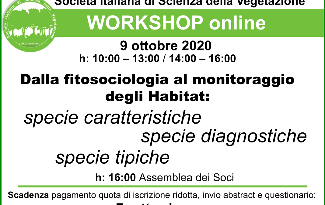 WorkShop SISV 9 ottobre 2020 Dalla fitosociologia al monitoraggio degli Habitat | 1 ago – 7 set 2020